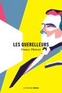 Couverture du livre Querelleurs (Les) - Théoret France - 9782924519721