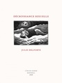 Couverture du livre Décroissance sexuelle - Delporte Julie - 9782924652343
