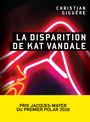 Couverture du livre Disparition de Kat Vandale (La) - Giguère Christian - 9782924666494
