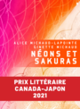 Couverture du livre Néons et sakuras - Michaud-Lapointe Alice - 9782924666654
