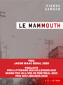 Couverture du livre Mammouth (Le) - SAMSON PIERRE - 9782924666913