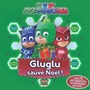 Couverture du livre Gluglu sauve Noël! - ROMUALD - 9782924720936