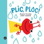 Couverture du livre Plic, Ploc! - Turcotte Roxane - 9782924769348