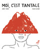 Couverture du livre Moi, c'est Tantale! - Marois André - 9782924769461