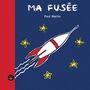 Couverture du livre Ma fusée - MARTIN PAUL - 9782924769683