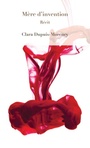 Couverture du livre Mère d'invention - Dupuis-Morency Clara - 9782924787731