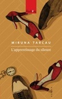 Couverture du livre Apprentissage du silence (L') - TARCAU MIRUNA - 9782924936016
