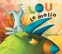 Couverture du livre Lou le malin - MEROLA CAROLINE - 9782924959466