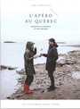Couverture du livre Apéro au Québec (L'): cocktails locaux et de saison - Simard Rose & Coubès Maxime - 9782924965153