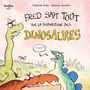 Couverture du livre Fred sait tout sur la disparition des dinosaures - Wolfe Frédérick - 9782924984345