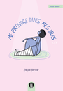 Couverture du livre Me prendre dans mes bras 2 - Fournier Evelyne - 9782924996690