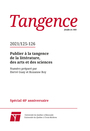 Couverture du livre Tangence. No. 125-126, 2021 - ORTEL PHILIPPE - 9782925015208