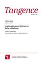 Couverture du livre Tangence. No. 136, 2024 - BARRETTE PIERRE - 9782925015468