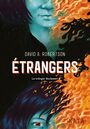 Couverture du livre Trilogie Reckoner 1 Étrangers - Robertson David Alexander - 9782925077145