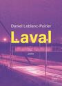 Couverture du livre Laval - LEBLANC-POIRIER DANIEL - 9782925079453