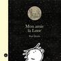 Couverture du livre Mon amie la Lune - MARTIN PAUL - 9782925088042