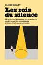 Couverture du livre Rois du silence (Les) : Ce qu'on peut apprendre des introvertis - Niquet Olivier - 9782925110309
