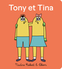 Couverture du livre Tony et Tina, le chapeau - Robert Nadine - 9782925154631
