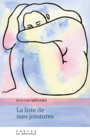 Couverture du livre Liste de mes jointures (La) - Ménard Évelyne - 9782925226581