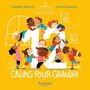Couverture du livre 12 calins pour grandir - Duhameau Elodie - 9782925256335