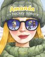 Couverture du livre Amanda et le hockey sonore - BERGERON ALAIN M. - 9782925256861