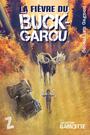 Couverture du livre La fièvre du buck-garou - Gagnon Sébastien - 9782925261476