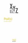 Couverture du livre XYZ La revue de la nouvelle, no. 162, Poil(s) : En avoir ou pas? - DESLAURIERS CAMILLE - 9782925286103
