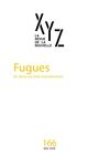 Couverture du livre XYZ La revue de la nouvelle, no. 166, Fugues. En deux ou trois... - LAHAIE CHRISTIANE - 9782925286141