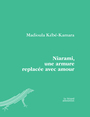 Couverture du livre Niarami, une armure replacée avec amour - Kébé-Kamara Madioula - 9782925345220