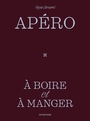 Couverture du livre Apéro - À boire et à manger - Simard Rose - 9782925400653