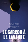 Couverture du livre Garçon à la lavande (Le) - Kerim Burhan - 9782925416609