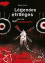Couverture du livre Légendes étranges pour une nuit sanglante - Fortin Mathieu - 9782925458081