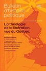 Couverture du livre Bulletin d'histoire politique 32 no. 2, La théologie de la - 9782925528036