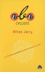 Couverture du livre Ubu cycliste - JARRY ALFRED - 9782952422338