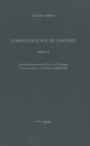 Couverture du livre Obsolescence de l'Homme 2 (L') - ANDERS GUNTHER - 9782953625820