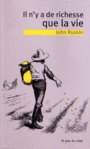 Couverture du livre Il n'y a de richesse que la vie - RUSKIN JOHN - 9782954218311