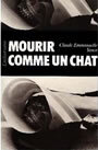 Couverture du livre Mourir comme un chat - YANCE CLAUDE-EMMANUELLE - 9782980063534
