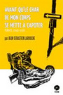 Couverture du livre Avant qu'le char de mon corps se mette à capoter - Larouche Jean-Sébastien - 9782981148506