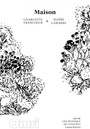 Couverture du livre Maison - Francoeur Charlotte - 9782981610362