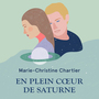 Couverture du livre En plein cœur de Saturne - Chartier Marie-Christine - 9782982035126