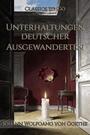 Couverture du livre Unterhaltungen deutscher Ausgewanderten - GOETHE JOHANN WOLFGANG VON - 9783693552605