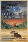 Couverture du livre Beyträge zur geheimen Geschichte der Menschheit - WIELAND Christoph Martin - 9783693553138