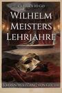 Couverture du livre Johann Wolfgang von Goethe: Wilhelm Meisters Lehrjahre - GOETHE JOHANN WOLFGANG VON - 9783693555521