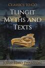 Couverture du livre Tlingit Myths and Texts - Swanton John Reed - 9783694755111