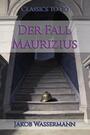 Couverture du livre Der Fall Maurizius - WASSERMANN JAKOB - 9783694755241