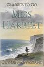 Couverture du livre Miß Harriet - MAUPASSANT GUY DE - 9783694755654