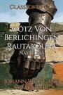 Couverture du livre Götz Von Berlichingen Rautakoura - GOETHE JOHANN WOLFGANG VON - 9783696813888