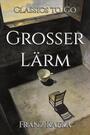 Couverture du livre Grosser Lärm - KAFKA FRANZ - 9783696813895