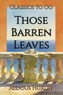 Couverture du livre Those Barren Leaves - HUXLEY ALDOUS - 9783696816100