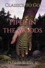Couverture du livre Piper in the Woods - DICK PHILIP K. - 9783696821975